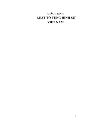Giáo trình luật tố tụng hình sự việt nam trường đại học luật hà nội hoàng thị minh sơn chủ biên phan thị thanh mai et al phần 1