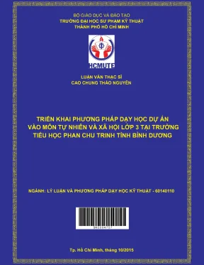 Triển khai phương pháp dạy học dự án vào môn tự nhiên xã hội lớp 3 tại trường tiểu học phan chu trinh tỉnh bình dương