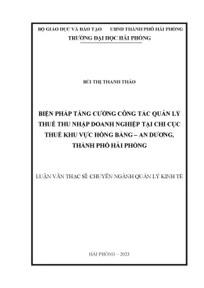 Luận văn thạc sĩ quản lý kinh tế biện pháp tăng cường công tác quản lý thuế thu nhập doanh nghiệp tại chi cục thuế khu vực hồng bàng an dương thành phố hải phòng