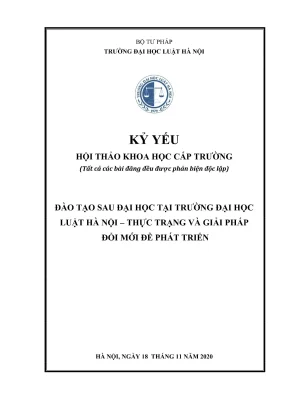 Kỷ yếu hội thảo khoa học cấp trường đào tạo sau đại học tại trường đại học luật hà nội thực trạng và giải pháp đổi mới để phát triển