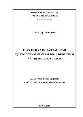 Luận văn thạc sĩ kế toán phân tích và dự báo tài chính tại công ty cổ phần tập đoàn dược phẩm và thương mại sohaco