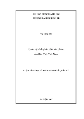 Luận văn thạc sĩ kinh doanh và quản lý quản trị kênh phân phối sản phẩm của bảo việt việt nam