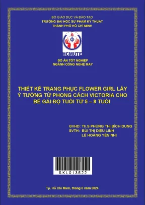 Đồ án tốt nghiệp công nghệ may thiết kế trang phục flower girl lấy ý tưởng từ phong cách victoria cho bé gái độ tuổi từ 58 tuổi