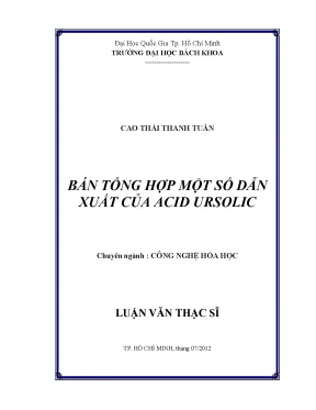 Luận văn thạc sĩ công nghệ hóa học bán tổng hợp một số dẫn xuất của acid ursolic
