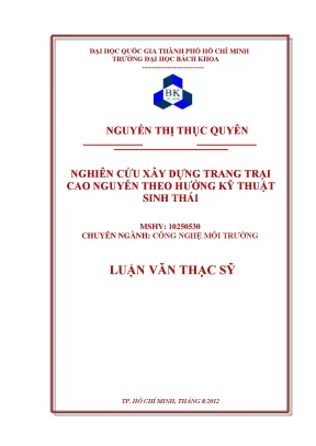 Luận văn thạc sĩ công nghệ môi trường nghiên cứu xây dựng trang trại cao nguyễn theo hướng kỹ thuật sinh thái