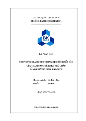 Luận văn thạc sĩ kỹ thuật điện mô phỏng quá độ sét trong hệ thống nối đất của trạm cao thế 110kv phú châu bằng phương pháp rbffdtd
