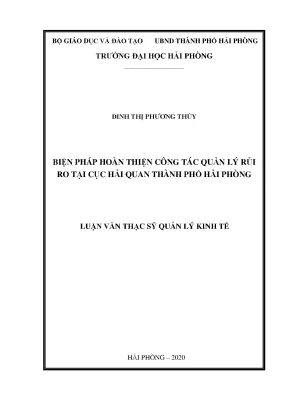Luận văn thạc sĩ quản lý kinh tế biện pháp hoàn thiện công tác quản lý rủi ro tại cục hải quan thành phố hải phòng
