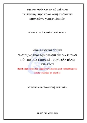 Khóa luận tốt nghiệp công nghệ phần mềm ứng dụng hỗ trợ đánh giá và tư vấn lựa chọn bất động sản bằng chatbox