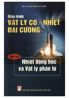 Giáo trình vật lý cơ nhiệt đại cương tập 2 nhiệt động học và vật lý phân tử