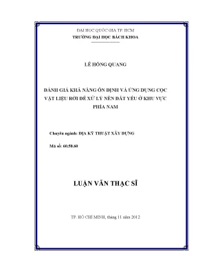 Luận văn thạc sĩ địa kỹ thuật xây dựng đánh giá khả năng ổn định và ứng dụng cọc vật liệu rời để xử lý nền đất yếu ở khu vực phía nam