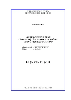 Luận văn thạc sĩ kỹ thuật nhiệt nghiên cứu ứng dụng công nghệ làm lạnh chân không trong việc bảo quản bắp