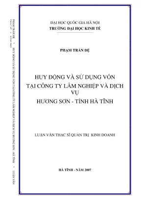 Luận văn thạc sĩ quản trị kinh doanh huy động và sử dụng vốn tại công ty lâm nghiệp và dịch vụ hương sơn tỉnh hà tĩnh