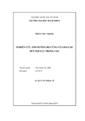 Luận văn thạc sĩ kỹ thuật xây dựng nghiên cứu ảnh hưởng độ cứng của đài cọc đến nội lực trong cọc