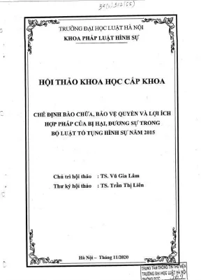 Kỷ yếu hội thảo khoa học cấp khoa chế định bào chữa bảo vệ quyền và lợi ích hợp pháp của bị hại đương sự trong bộ luật tố tụng hình sự năm 2015