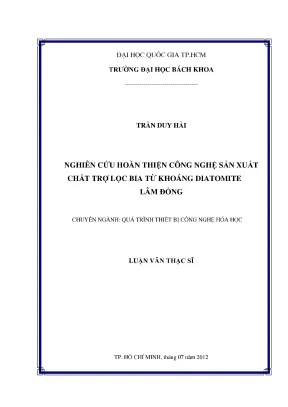 Luận văn thạc sĩ công nghệ hóa học nghiên cứu hoàn thiện công nghệ sản xuất chất trợ lọc bia từ khoáng diatomite lâm đồng