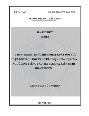 Khóa luận tốt nghiệp thực trạng thực hiện pháp luật đối với hoạt động quảng cáo trên mạng xã hội của người nổi tiếng tại việt nam và kiến nghị hoàn thiện