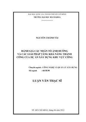 Luận văn thạc sĩ quản lý xây dựng đánh giá các nhân tố ảnh hưởng và các giải pháp tăng khả năng thành công của dự án xây dựng khu vực công