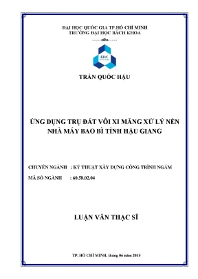 Luận văn thạc sĩ kỹ thuật xây dựng ứng dụng trụ đất vôi xi măng xử lý nền nhà máy bao bì tỉnh hậu giang