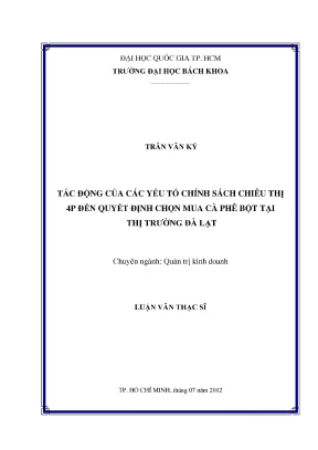 Luận văn thạc sĩ quản trị kinh doanh tác động của các yếu tố chính sách chiêu thị 4p đến quyết định chọn mua cà phê bột tại thị trường đà lạt