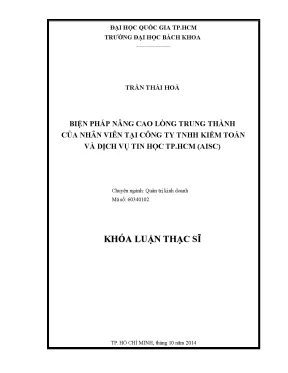 Luận văn thạc sĩ quản trị kinh doanh biện pháp nâng cao lòng trung thành của nhân viên tại công ty tnhh kiểm toán và dịch vụ tin học tp hcm aisc