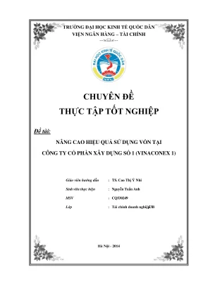 Chuyên đề thực tập tốt nghiệp nâng cao hiệu quả sử dụng vốn tại công ty cổ phần xây dựng số 1 vinaconex 1