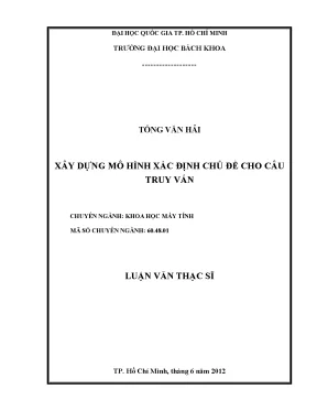 Luận văn thạc sĩ khoa học máy tính xây dựng mô hình xác định chủ đề cho câu truy vấn