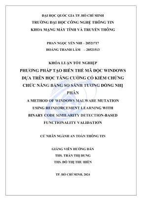 Khóa luận tốt nghiệp kỹ thuật phần mềm phương pháp tạo biến thể mã độc windows dựa trên học tăng cường có kiểm chứng chức năng bằng so sánh tương đồng nhị phân