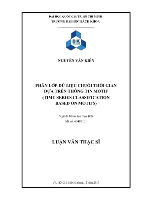 Luận văn thạc sĩ khoa học máy tính phân lớp dữ liệu chuỗi thời gian dựa trên thông tin motif time series classification based on motifs