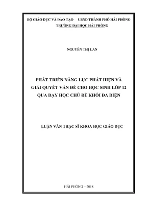Luận văn thạc sĩ lý luận và phương pháp dạy học bộ môn toán phát triển năng lực phát hiện và giải quyết vấn đề cho học sinh lớp 12 qua dạy học chủ đề khối đa diện