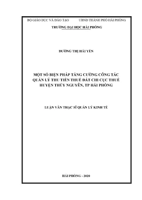 Luận văn thạc sĩ quản lý kinh tế một số biện pháp tăng cường công tác quản lý thu tiền thuế đất chi cục thuế huyện thủy nguyên thành phố hải phòng