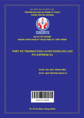 Đồ án tốt nghiệp công nghệ kỹ thuật điện tử viễn thông thiết kế transaction layer modeling cho pci express 5 0