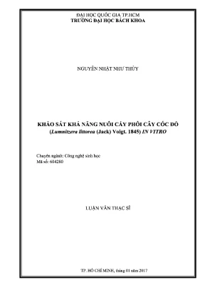 Luận văn thạc sĩ công nghệ sinh học khảo sát khả năng nuôi cấy phôi cây cóc đỏ lumnitzera littorea jack voigt 1845 in vitro