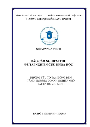 Báo cáo nghiệm thu đề tài nghiên cứu khoa học những yếu tố tác động đến tăng trưởng doanh nghiệp nhỏ tại thành phố hồ chí minh