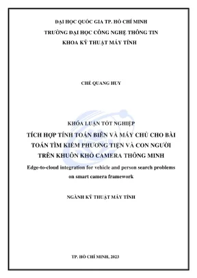 Khóa luận tốt nghiệp kỹ thuật máy tính tích hợp tính toán biên và máy chủ cho bài toán tìm kiếm phương tiện và con người trên khuôn khổ camera thông minh