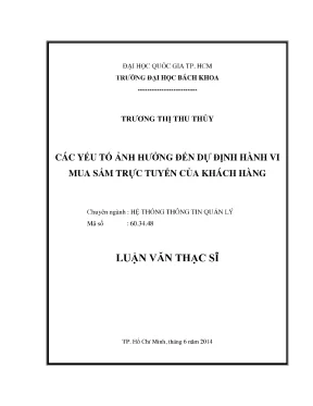 Luận văn thạc sĩ hệ thống thông tin quản lý các yếu tố ảnh hưởng dự định hành vi mua mua sắm trực tuyến của khách hàng