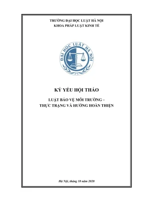 Kỷ yếu hội thảo khoa học cấp khoa luật bảo vệ môi trường thực trạng và hướng hoàn thiện