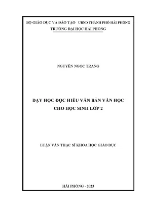 Luận văn thạc sĩ giáo dục tiểu học dạy học đọc hiểu văn bản văn học cho học sinh lớp 2