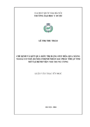 Luận văn thạc sĩ y học chỉ định và kết quả điều trị điều trị oxy hóa qua màng ngoài cơ thể ecmo ở bệnh nhân sau phẫu thuật tim mở tại bệnh viện nhi trung ương