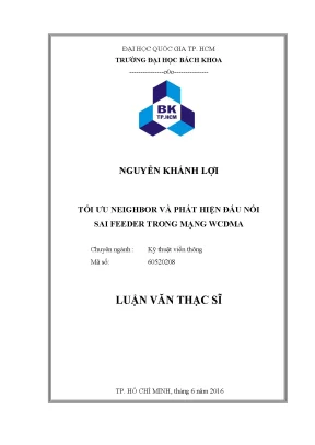 Luận văn thạc sĩ kỹ thuật viễn thông tối ưu neighbor và phát hiện đấu nối sai feeder trong mạng wcdma
