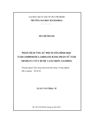 Luận văn thạc sĩ kỹ thuật xây dựng phân tích ứng xử phi tuyến hình học tấm composite laminate bằng phần tử tấm mindlin 3 nút được làm trơn csmin3