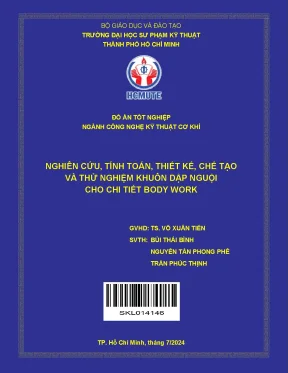 Đồ án tốt nghiệp công nghệ kỹ thuật cơ khí nghiên cứu tính toán thiết kế chế tạo và thử nghiệm khuôn dập nguội cho chi tiết body work