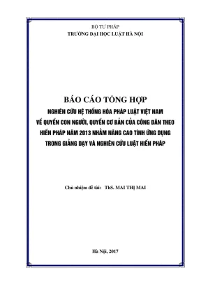 Đề tài nghiên cứu khoa học cấp trường nghiên cứu hệ thống hóa pháp luật việt nam về quyền con người quyền cơ bản của công dân theo hiến pháp năm 2013 nhằm nâng cao tính ứng dụng trong giảng dạy và nghiên cứu luật hiến pháp