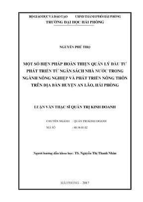 Luận văn thạc sĩ quản trị kinh doanh một số biện pháp hoàn thiện quản lý đầu tư phát triển từ ngân sách nhà nước trong ngành nông nghiệp và phát triển nông thôn trên địa bàn huyện an lão hải phòng