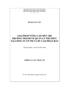 Luận văn thạc sĩ quản trị kinh doanh giải pháp nâng cao mức độ trưởng thành về quản lý tri thức tại công ty cp tm và dv cao phát đạt