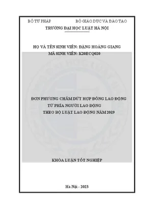 Khóa luận tốt nghiệp đơn phương chấm dứt hợp đồng lao động từ phía người lao động theo bộ luật lao động năm 2019