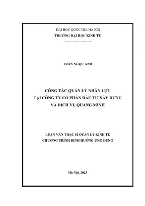 Luận văn thạc sĩ quản lý kinh tế công tác quản lý nhân lực tại công ty cổ phần đầu tư xây dựng và dịch vụ quang minh
