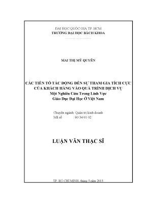 Luận văn thạc sĩ quản trị kinh doanh các tiền tố tác động đến sự tham gia tích cực của khách hàng vào quá trình dịch vụ một nghiên cứu trong lĩnh vực giáo dục đại học ở việt nam