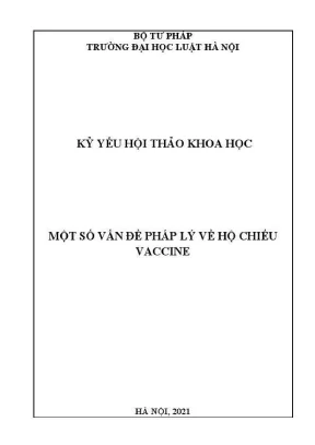 Kỷ yếu hội thảo khoa học cấp khoa một số vấn đề pháp lý về hộ chiếu vaccine phần 1