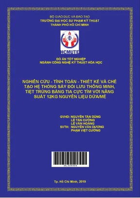 Nghiên cứu tính toán thiết kế và chế tạo hệ thống sấy đối lưu thông minh tiệt trùng bằng tia cực tím với năng suất 12kg nguyên liệu dứamẻ