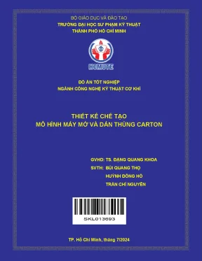 Đồ án tốt nghiệp công nghệ kỹ thuật cơ khí thiết kế chế tạo mô hình máy mở và dán thùng carton